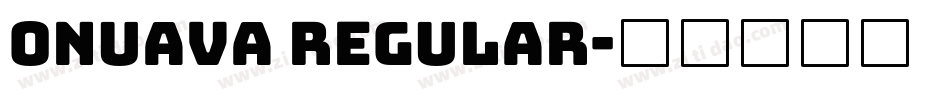 Onuava Regular字体转换